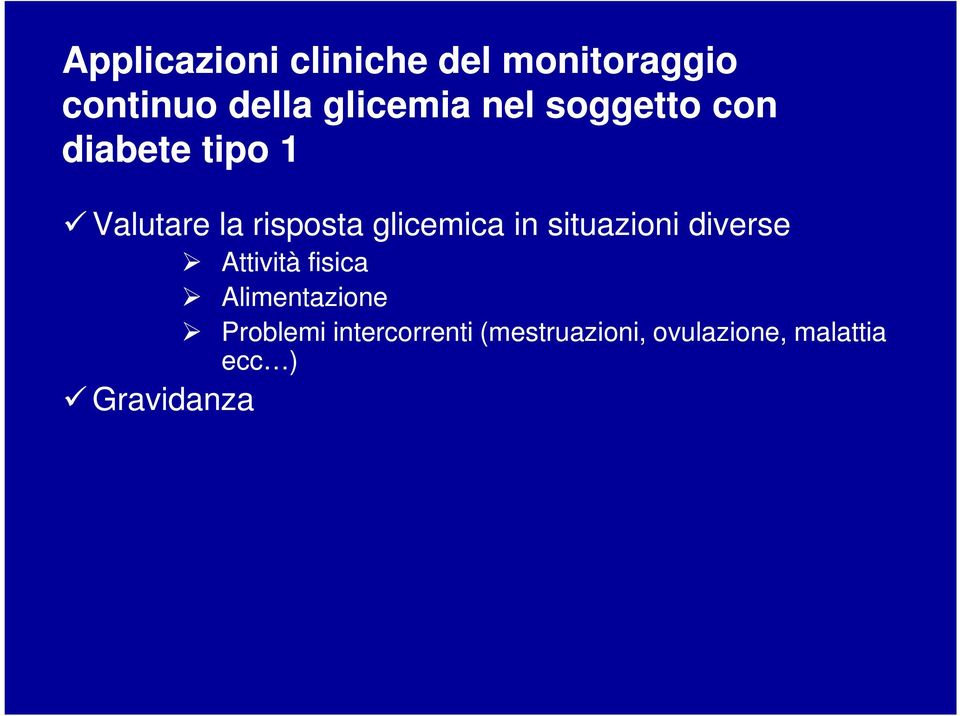 in situazioni diverse Gravidanza Attività fisica Alimentazione