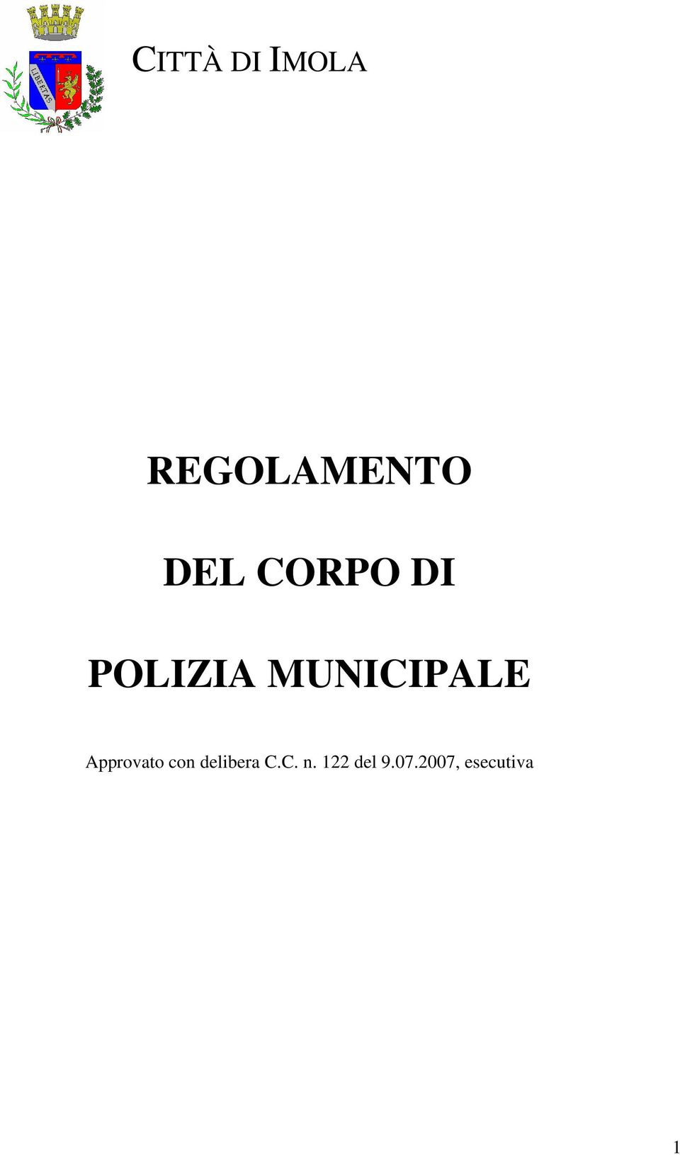 MUNICIPALE Approvato con