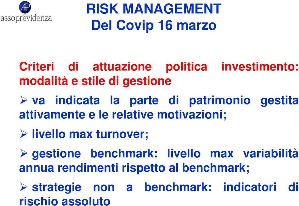 motivazioni; livello max turnover; gestione benchmark: livello max variabilità annua