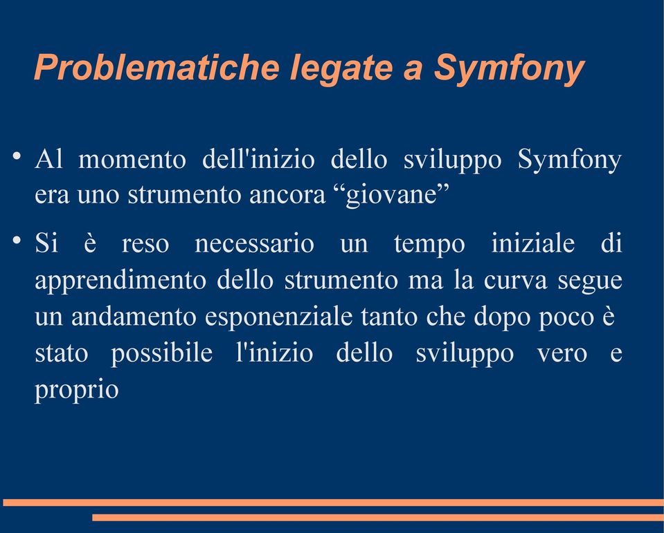 iniziale di apprendimento dello strumento ma la curva segue un andamento