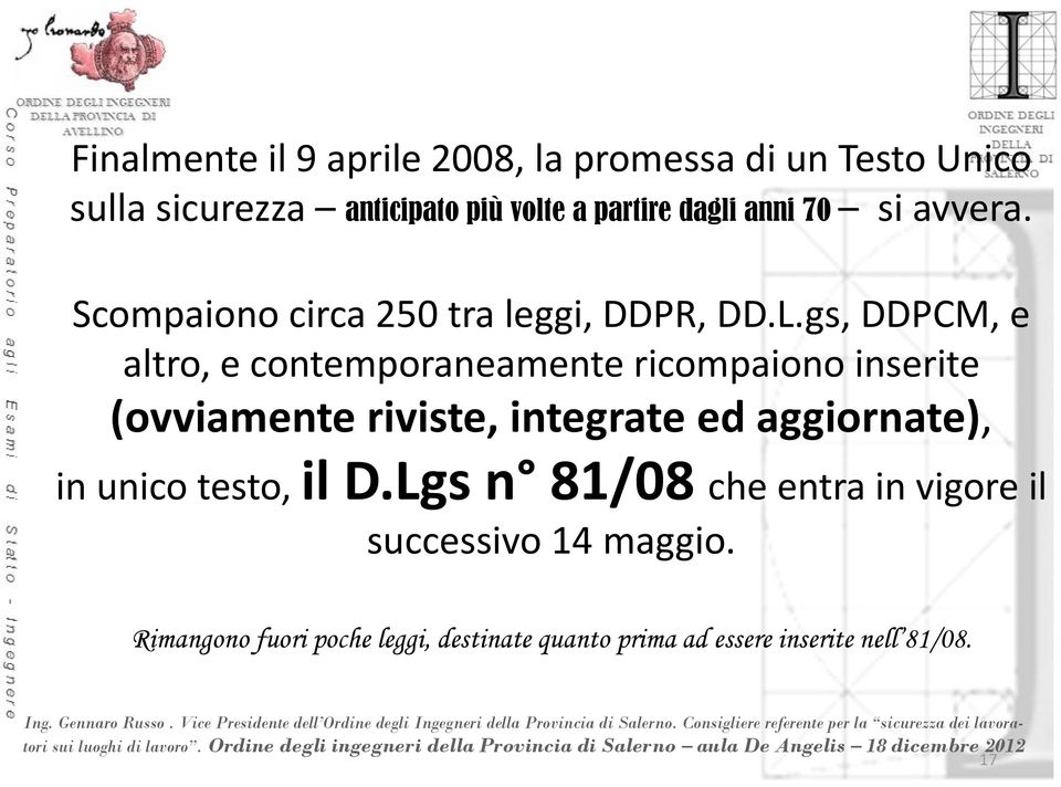 gs, DDPCM, e altro, e contemporaneamente ricompaiono inserite (ovviamente riviste, integrate ed aggiornate), in