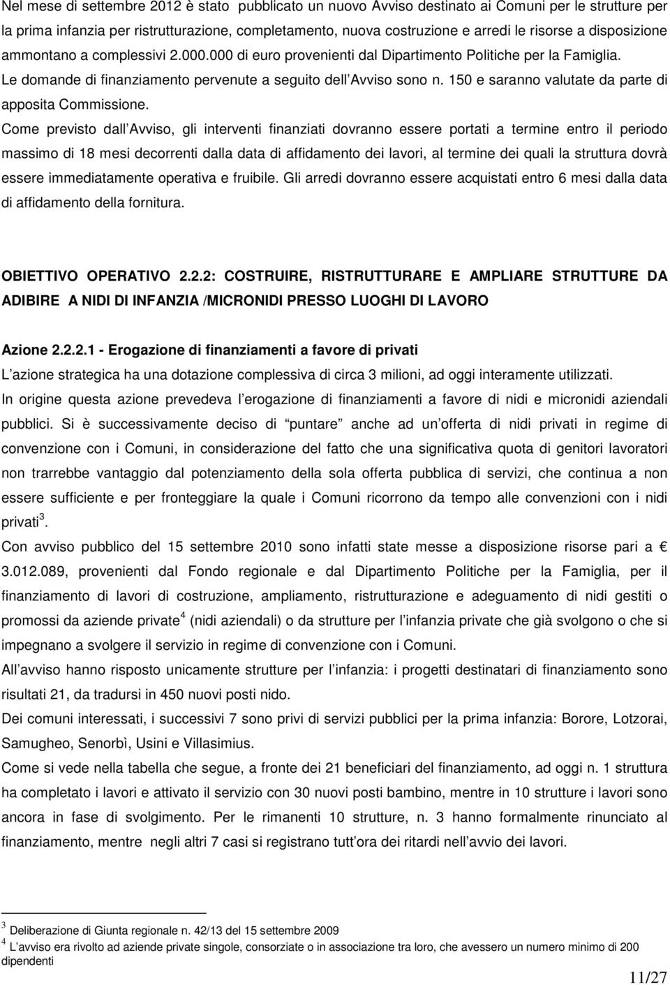 150 e saranno valutate da parte di apposita Commissione.