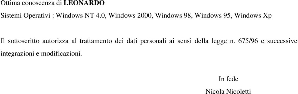 autorizza al trattamento dei dati personali ai sensi della legge n.