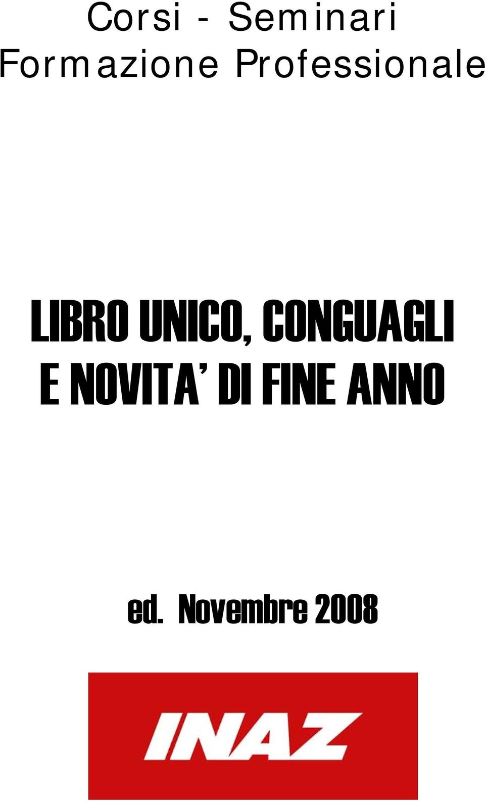 LIBRO UNICO, CONGUAGLI E