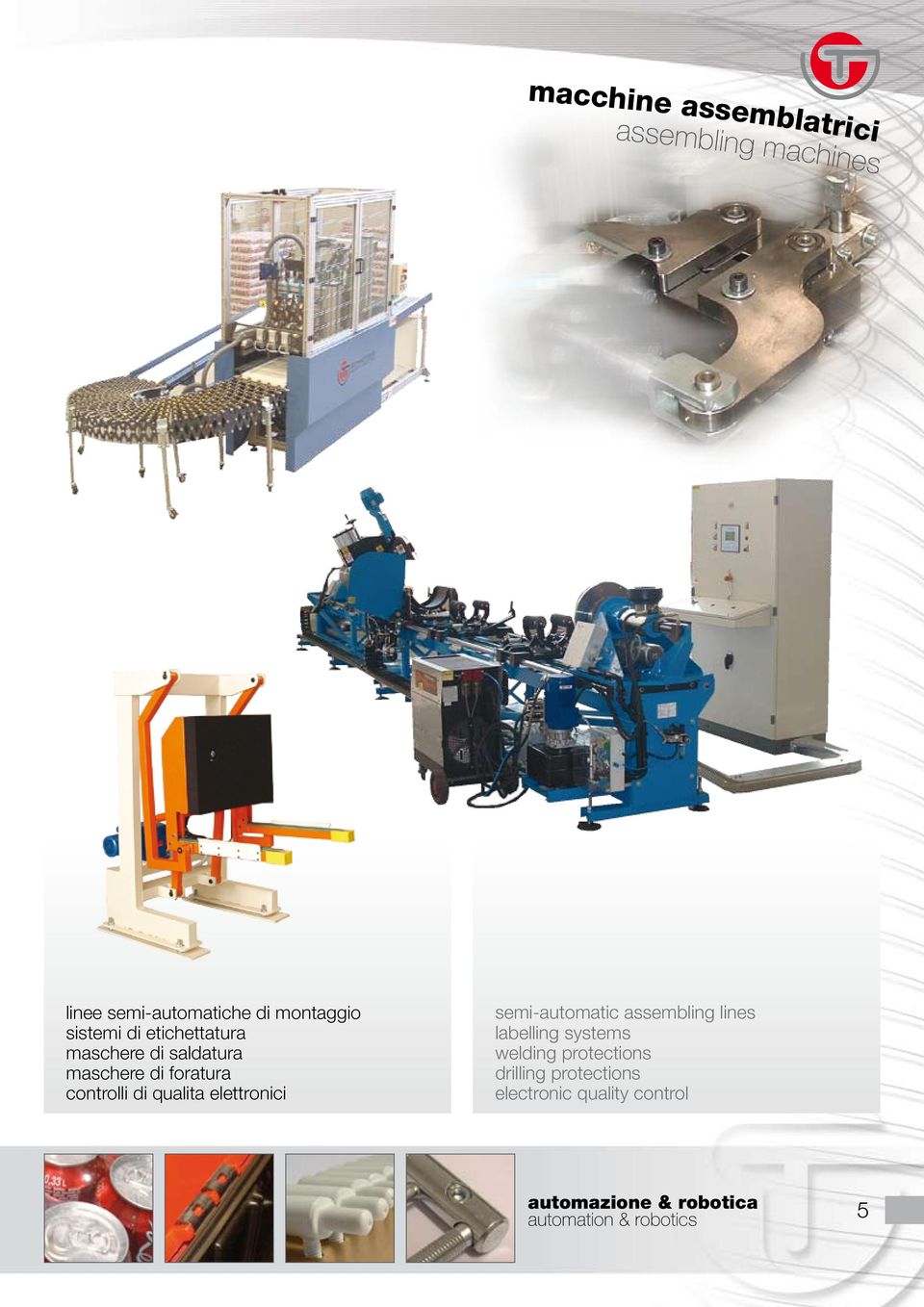 foratura controlli di qualita elettronici semi-automatic assembling lines