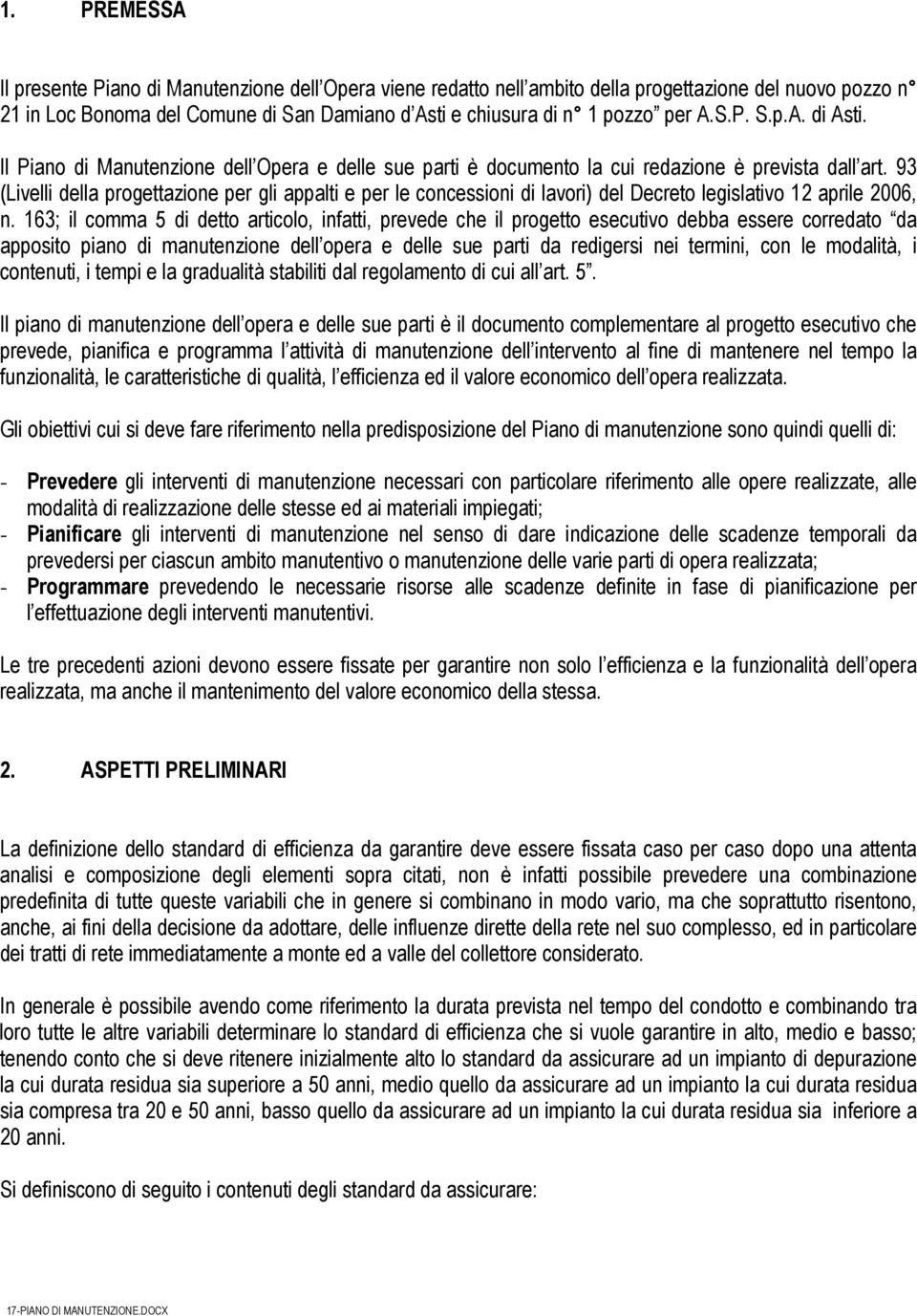 93 (Livelli della progettazione per gli appalti e per le concessioni di lavori) del Decreto legislativo 12 aprile 2006, n.