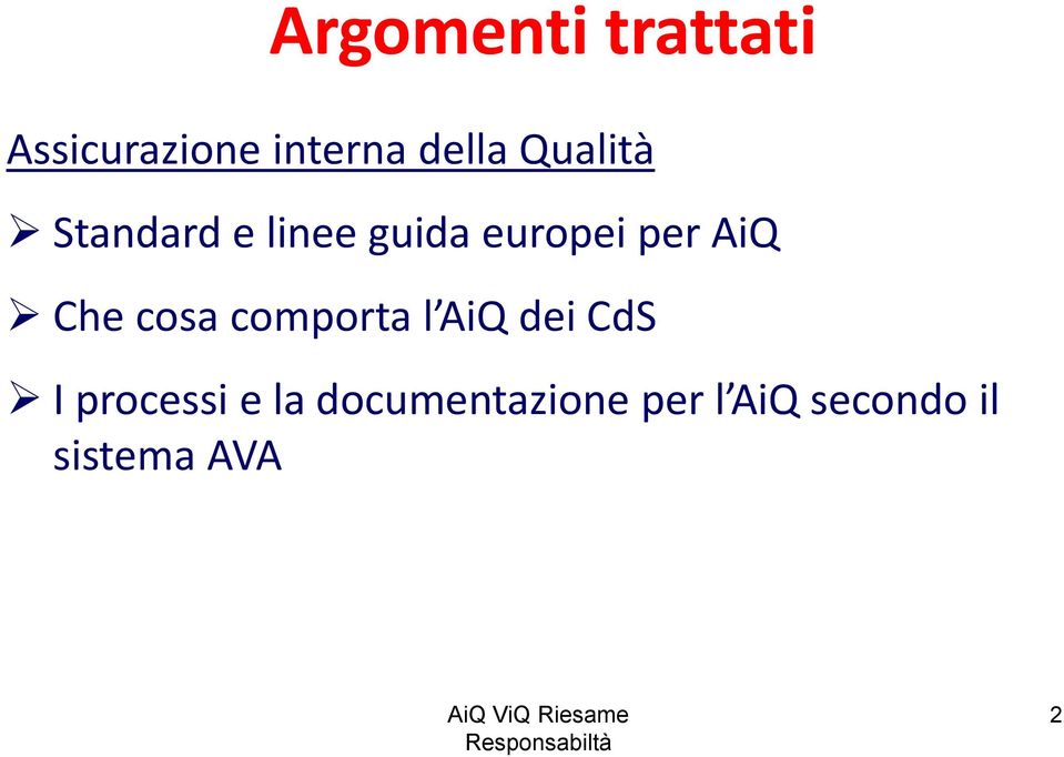 comporta l AiQ dei CdS I processi e la documentazione