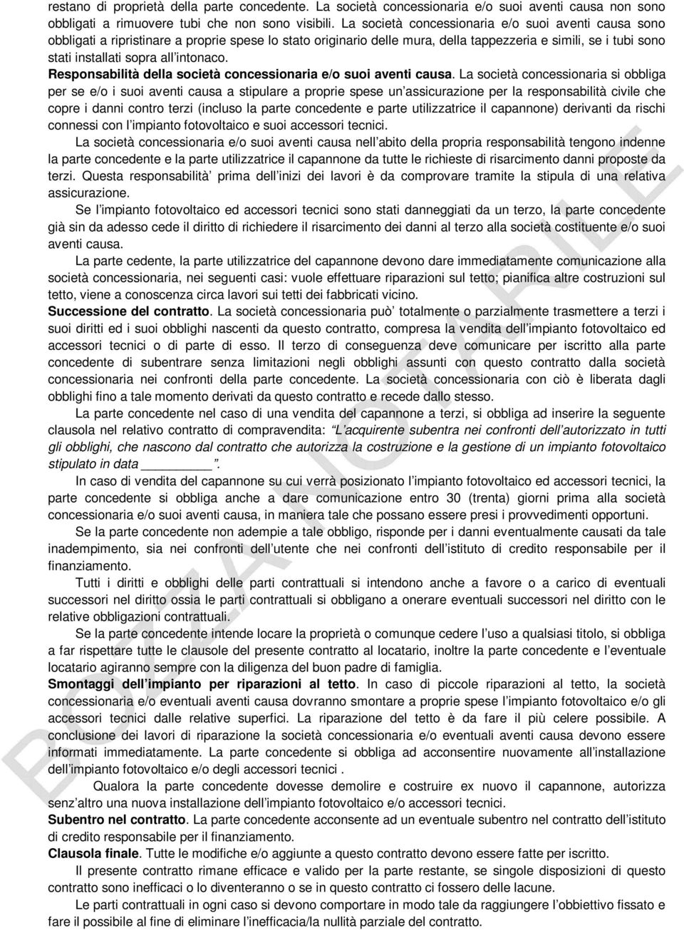 intonaco. Responsabilità della società concessionaria e/o suoi aventi causa.