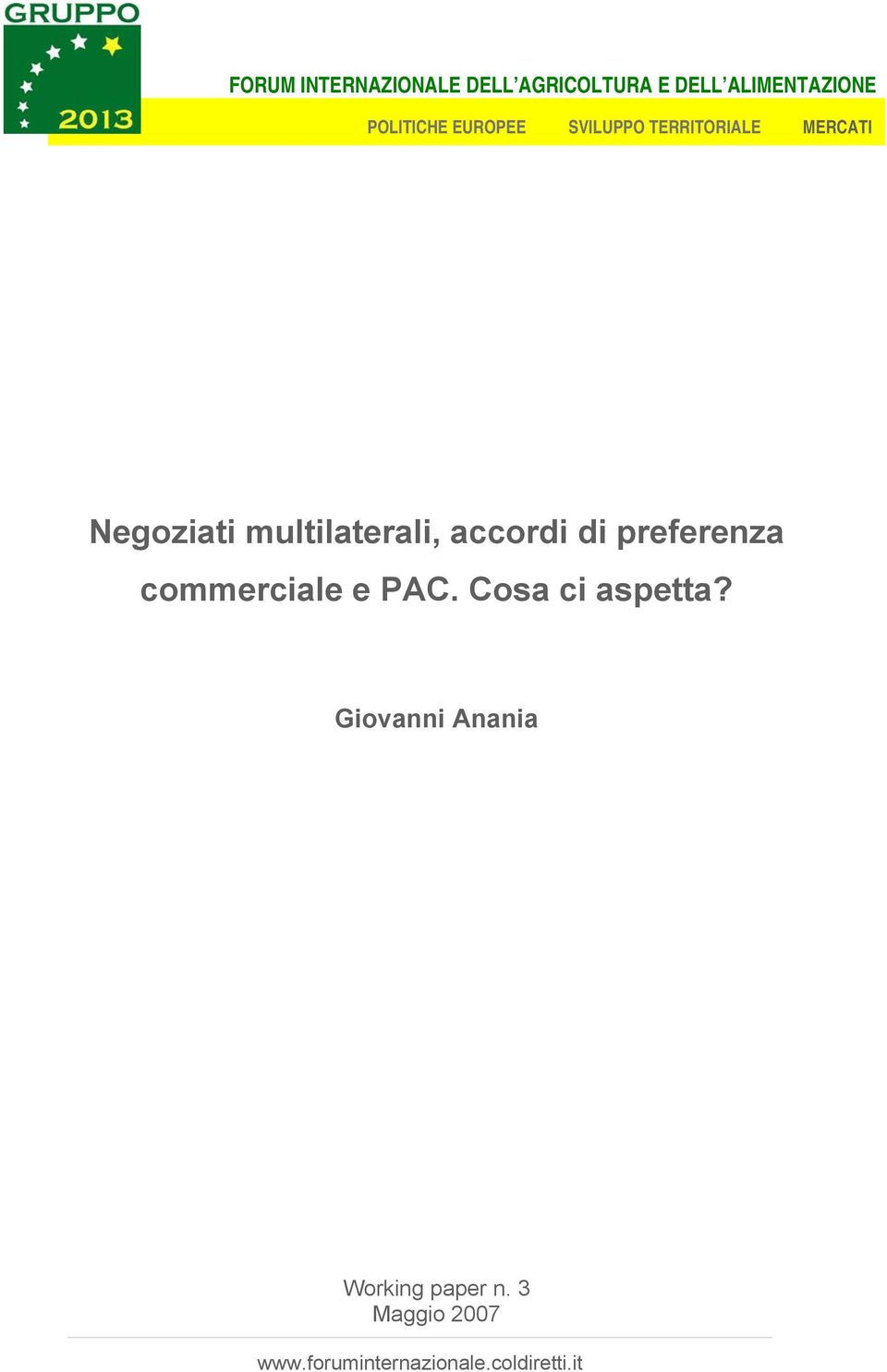 accordi di preferenza commerciale e PAC. Cosa ci aspetta?