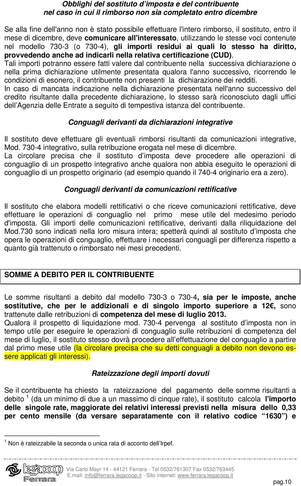 anche ad indicarli nella relativa certificazione (CUD).