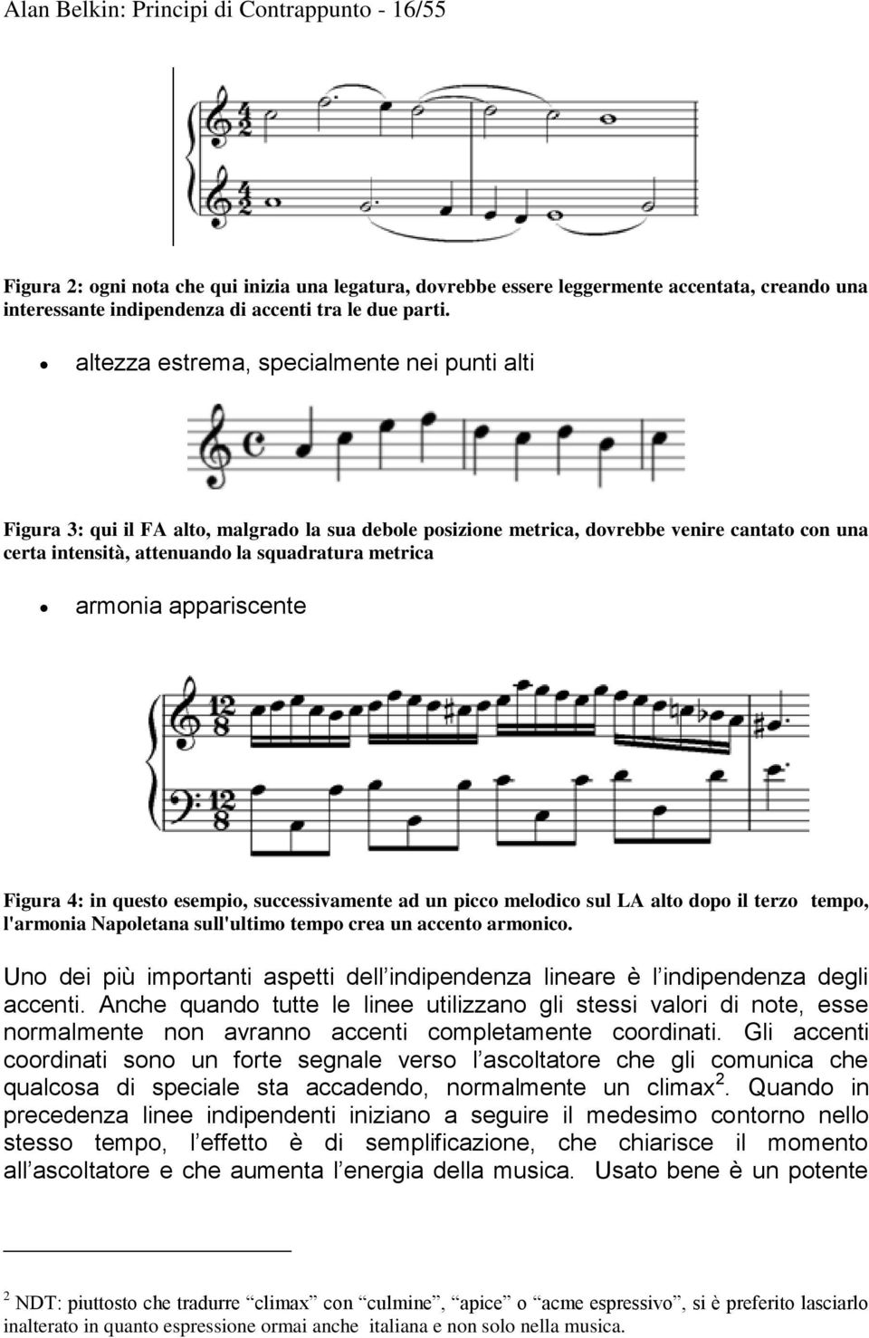 armonia appariscente Figura 4: in questo esempio, successivamente ad un picco melodico sul LA alto dopo il terzo tempo, l'armonia Napoletana sull'ultimo tempo crea un accento armonico.