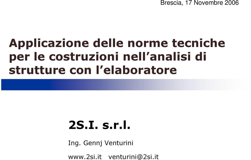 analisi di strutture con l elaboratore 2S.I.