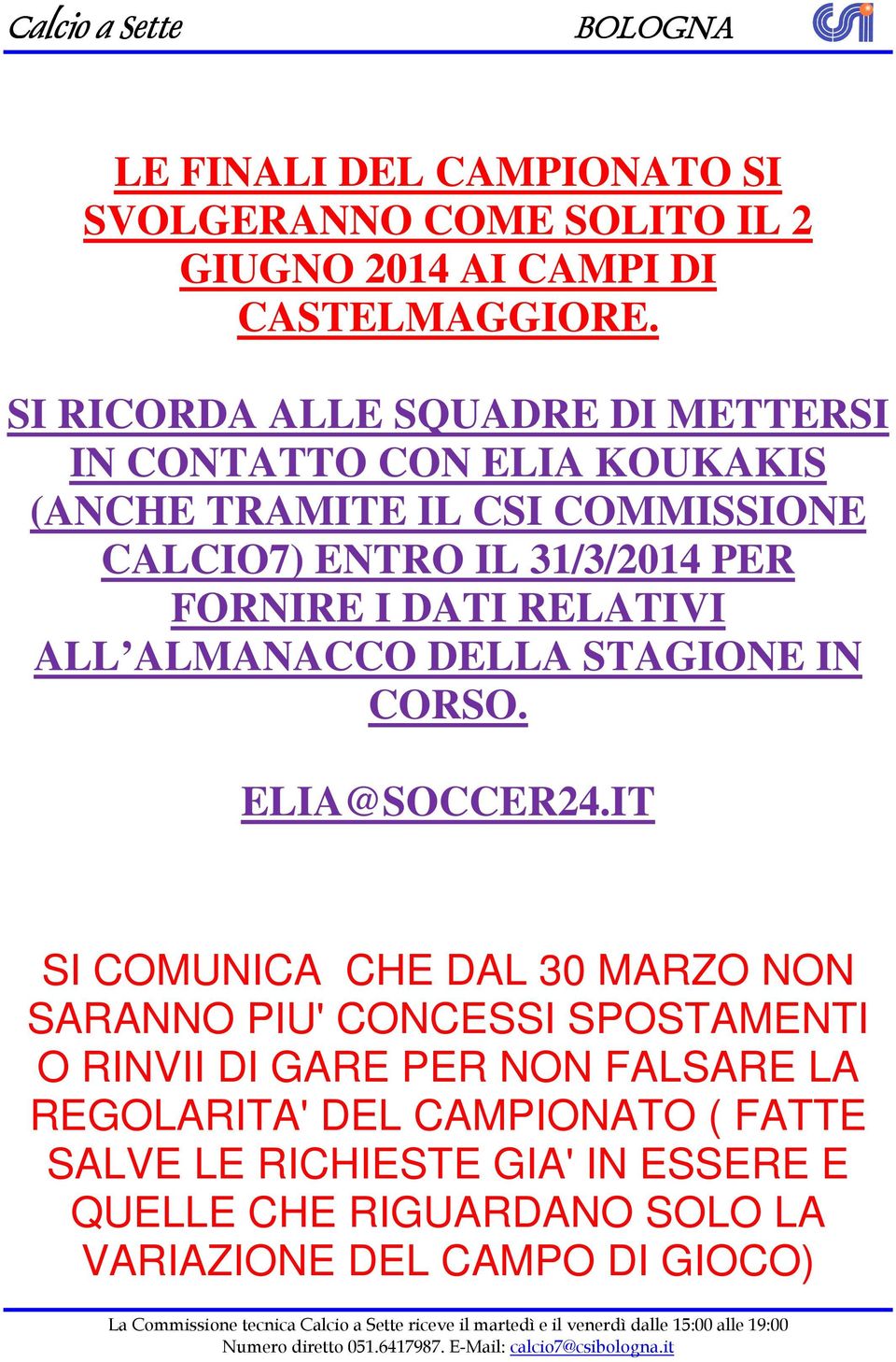 FORNIRE I DATI RELATIVI ALL ALMANACCO DELLA STAGIONE IN CORSO. ELIA@SOCCER24.