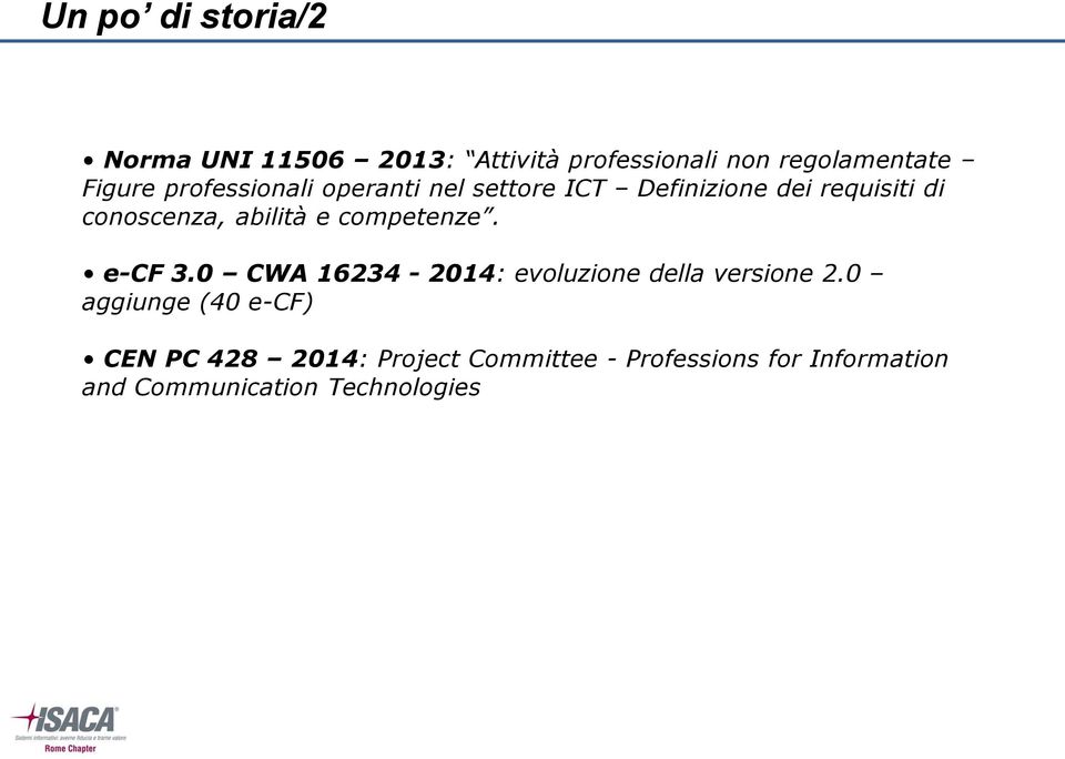 competenze. e-cf 3.0 CWA 16234-2014: evoluzione della versione 2.