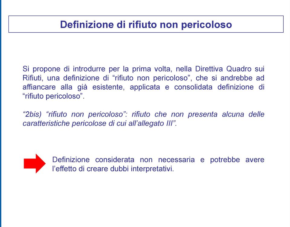 definizione di rifiuto pericoloso.