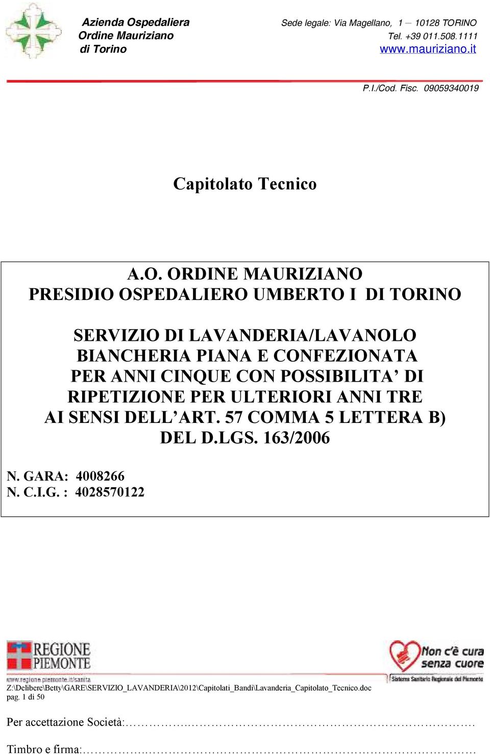 LAVANDERIA/LAVANOLO BIANCHERIA PIANA E CONFEZIONATA PER ANNI CINQUE CON