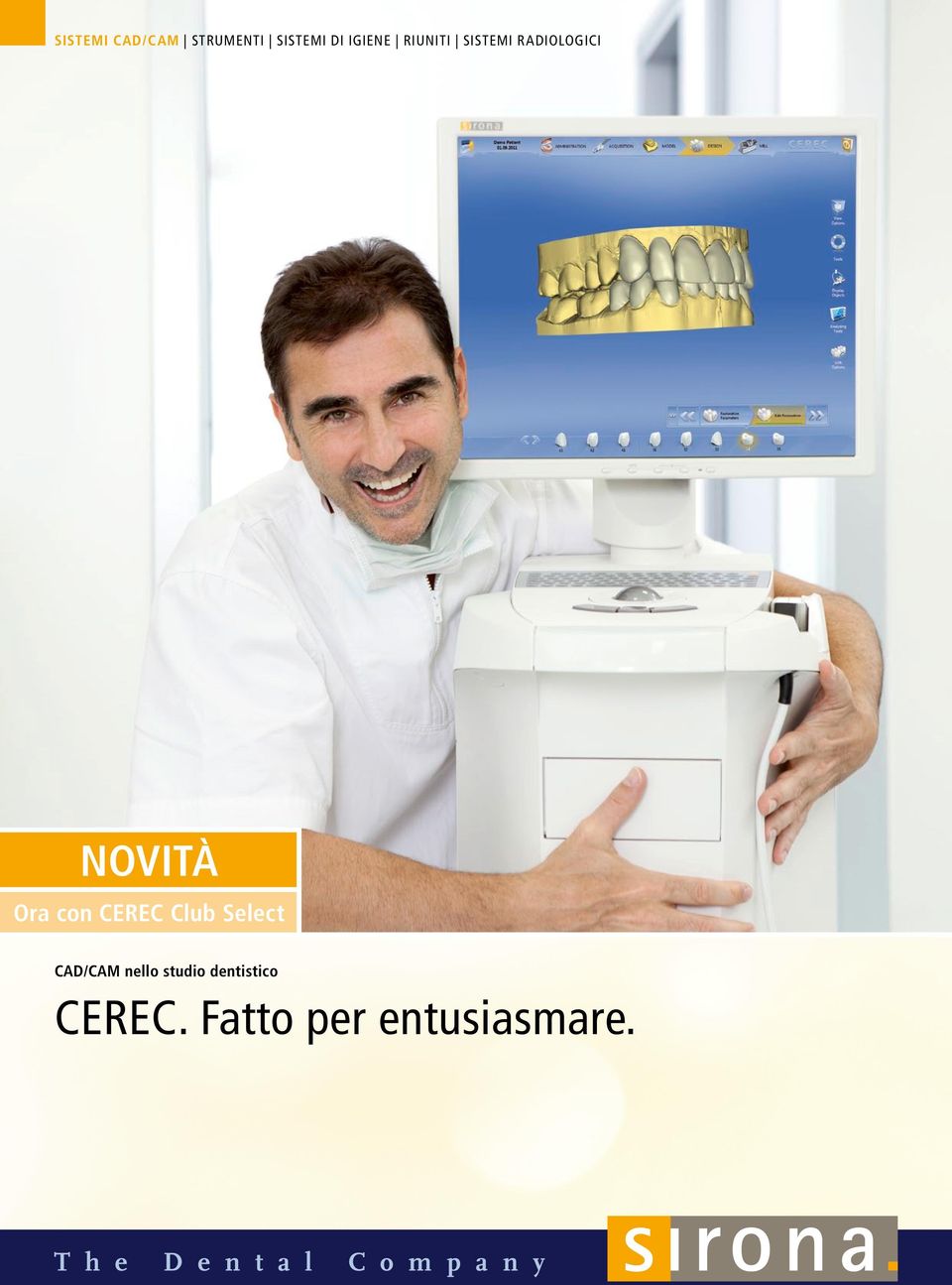 Ora con CEREC Club Select CAD/CAM nello