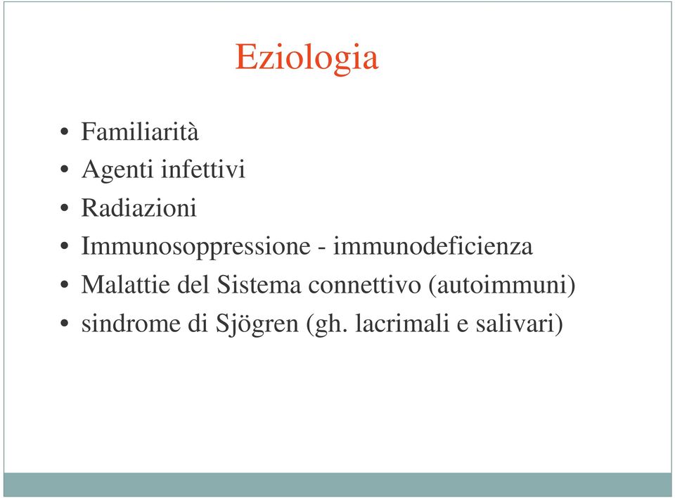 immunodeficienza Malattie del Sistema