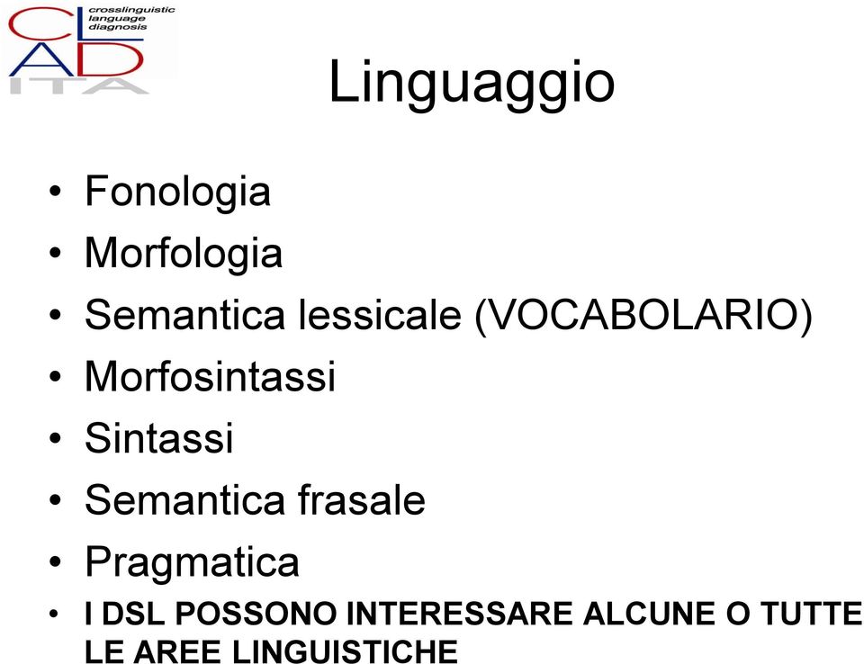 Sintassi Semantica frasale Pragmatica I DSL