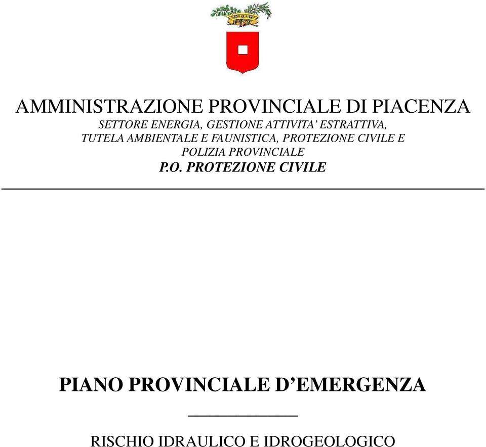 POLIZIA PROVINCIALE P.O. PROTEZIONE CIVILE PIANO