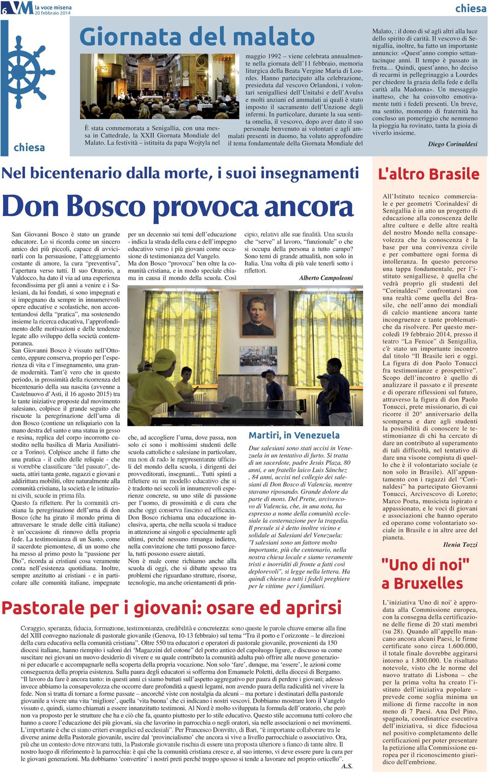 Hanno partecipato alla celebrazione, presieduta dal vescovo Orlandoni, i volontari senigalliesi dell Unitalsi e dell Avulss e molti anziani ed ammalati ai quali è stato imposto il sacramento dell