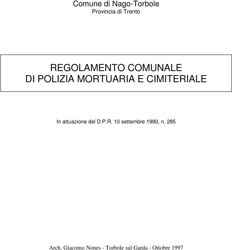 CIMITERIALE In attuazione del D.P.R. 10 settembre 1990, n.