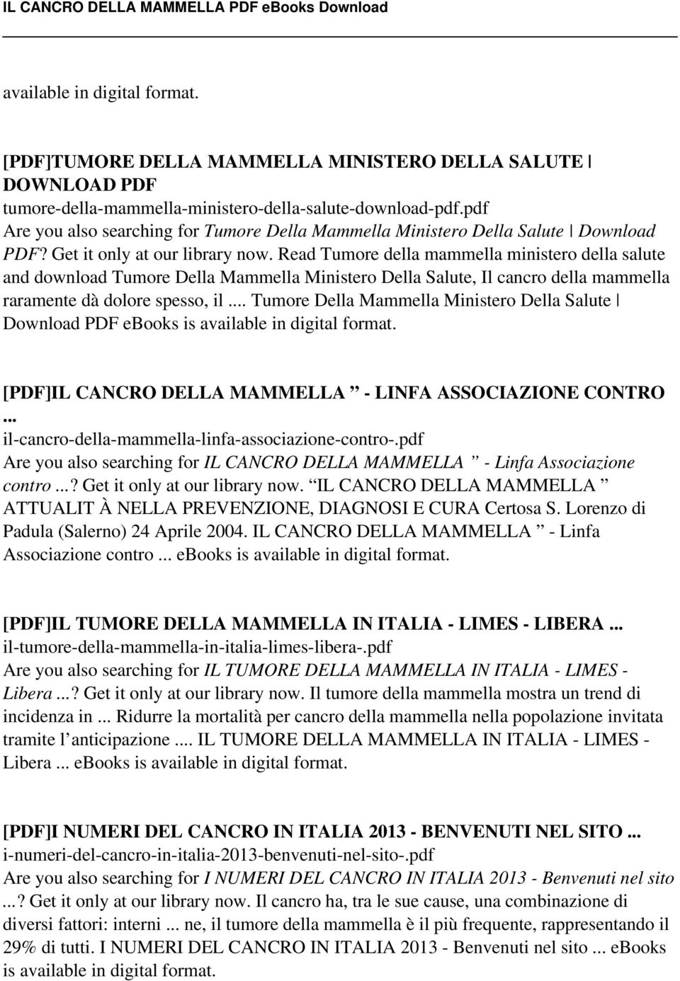 Read Tumore della mammella ministero della salute and download Tumore Della Mammella Ministero Della Salute, Il cancro della mammella raramente dà dolore spesso, il.