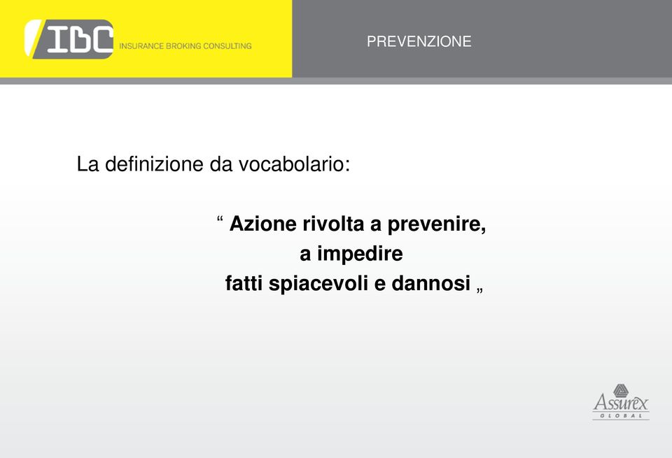 rivolta a prevenire, a