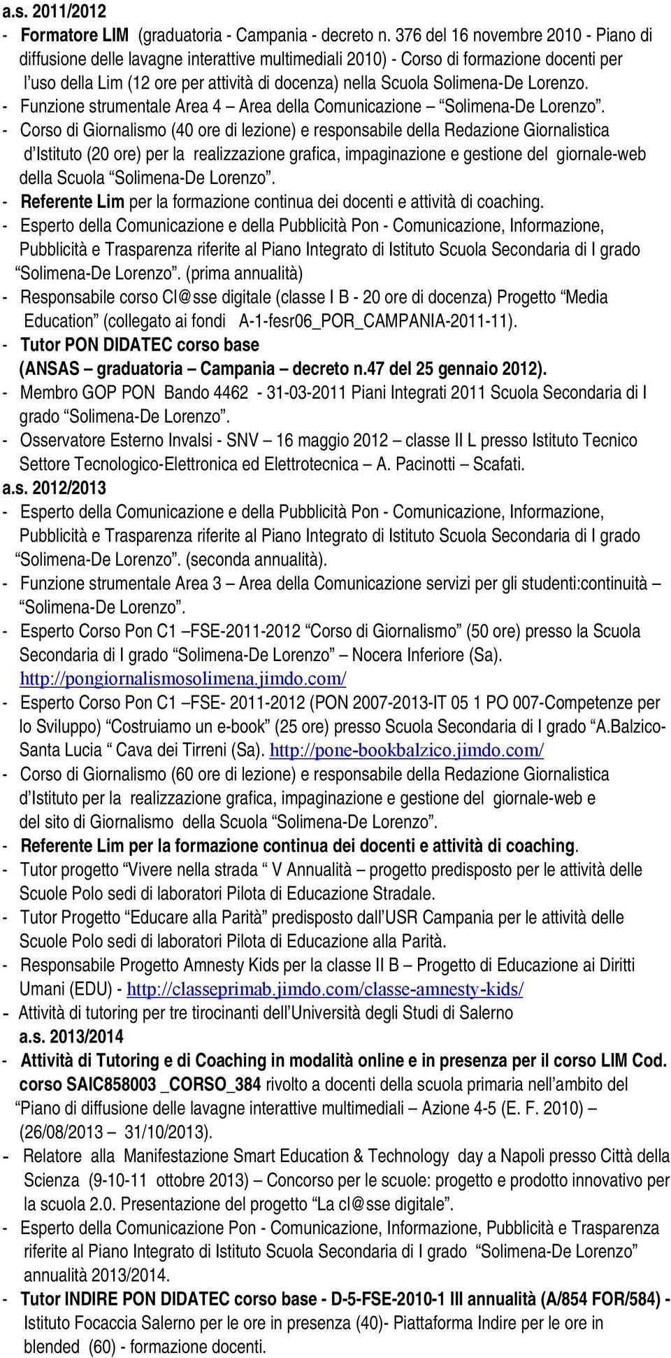 Lorenzo. - Funzione strumentale Area 4 Area della Comunicazione Solimena-De Lorenzo.