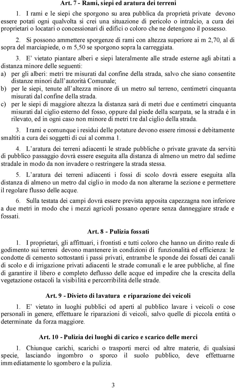 concessionari di edifici o coloro che ne detengono il possesso. 2.