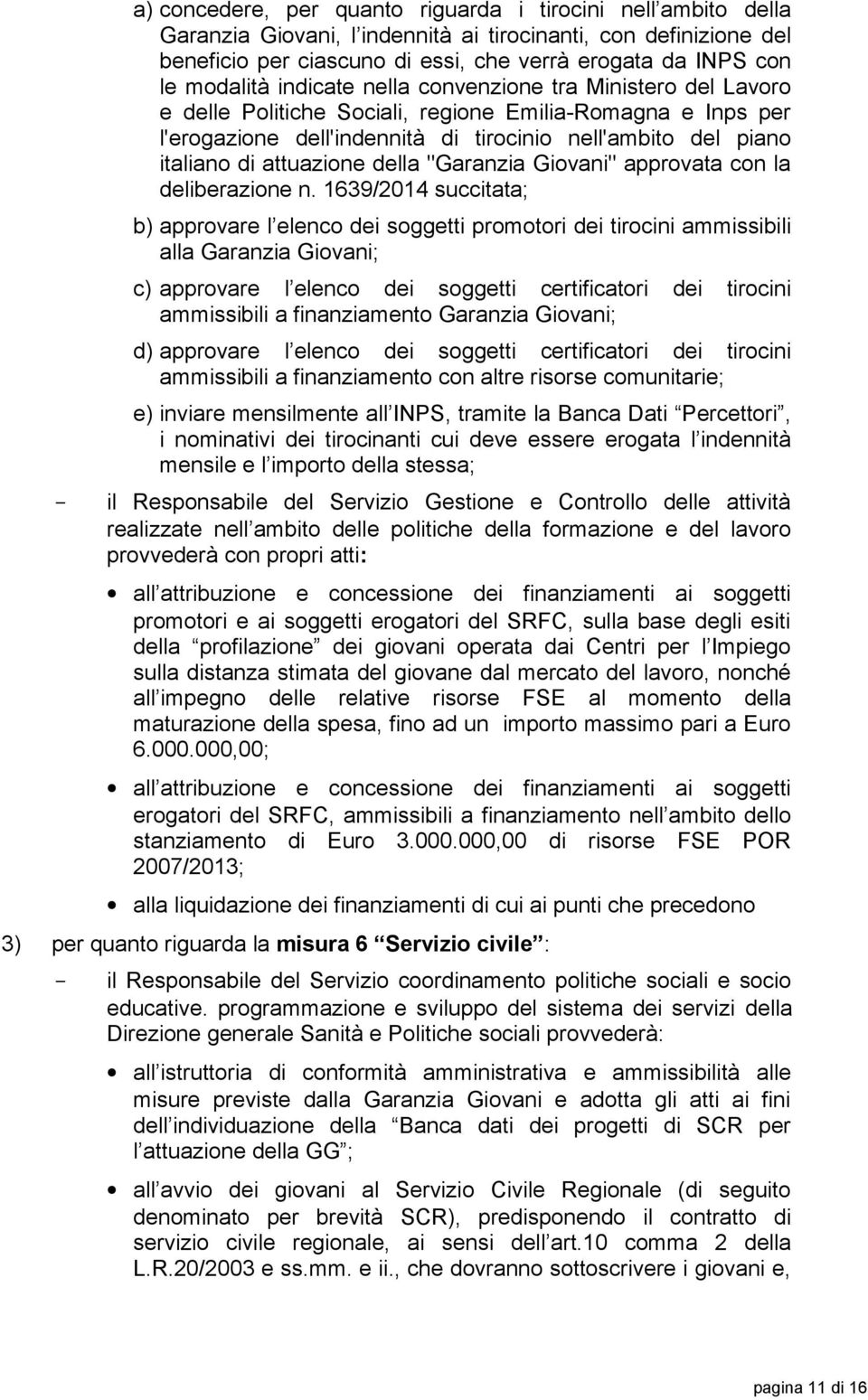 attuazione della "Garanzia Giovani" approvata con la deliberazione n.