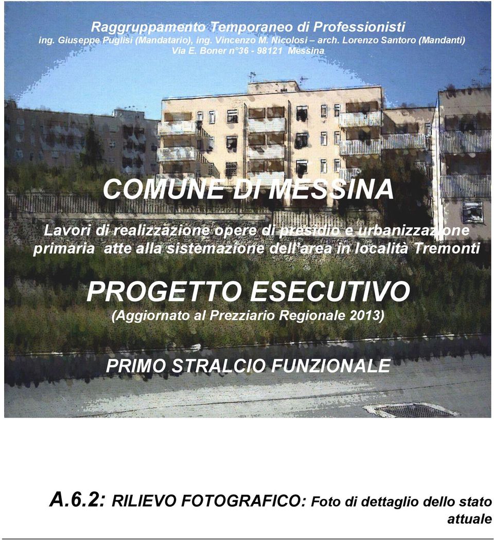 primaria atte alla sistemazione dell area in località Tremonti PROGETTO ESECUTIVO (Aggiornato al