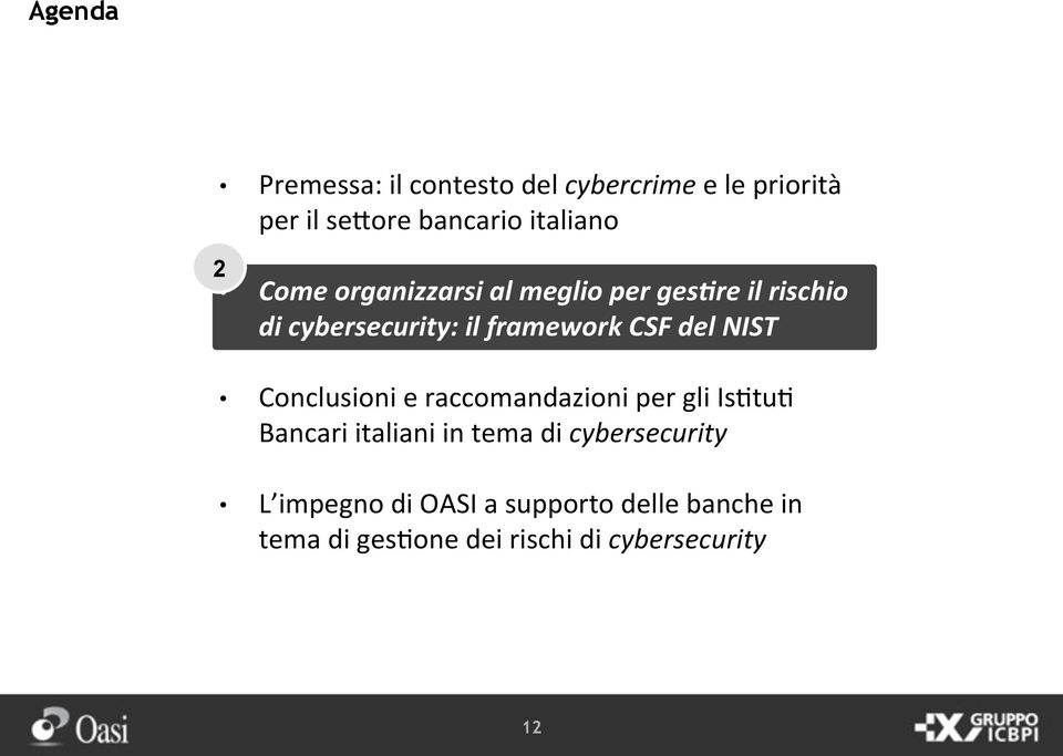NIST Conclusioni e raccomandazioni per gli Is/tu/ Bancari italiani in tema di