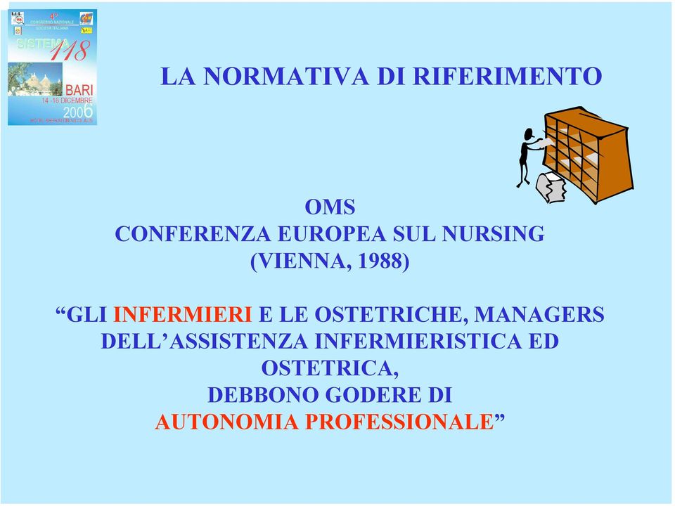 OSTETRICHE, MANAGERS DELL ASSISTENZA