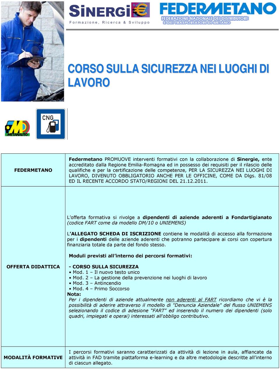 81/08 ED IL RECENTE ACCORDO STATO/REGIONI DEL 21.12.2011.