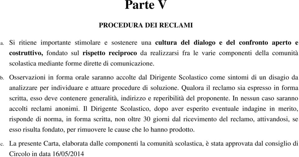 scolastica mediante forme dirette di comunicazione. b.