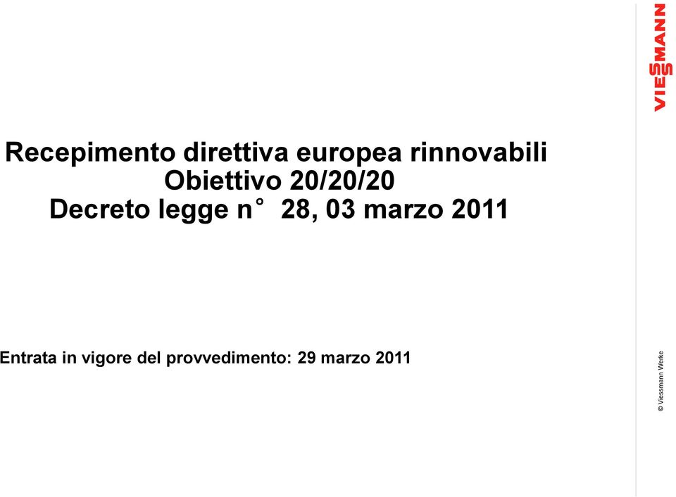 Decreto legge n 28, 03 marzo 2011