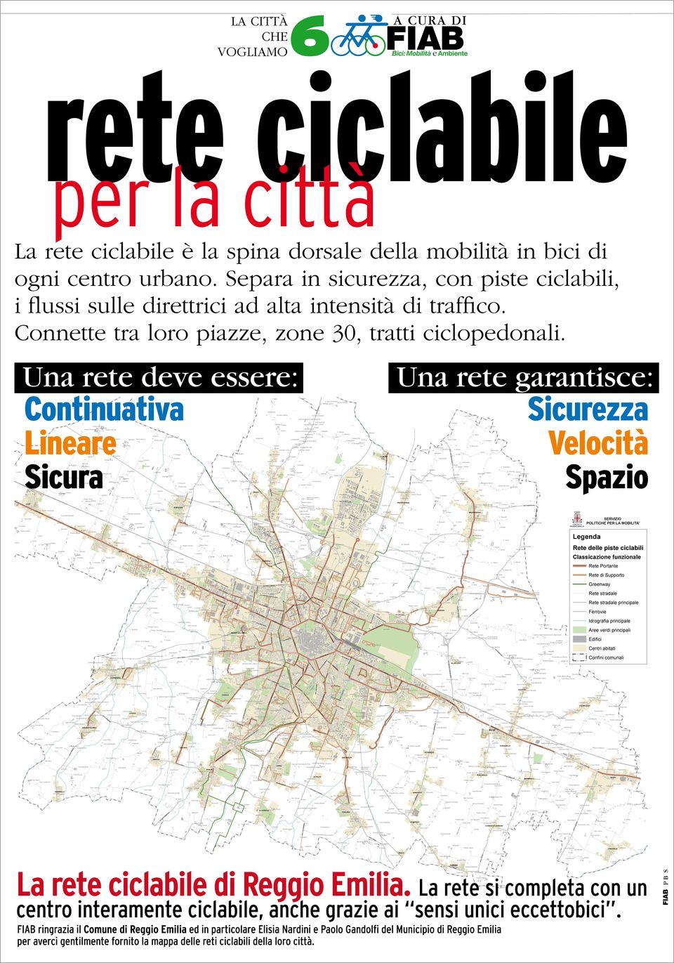 Una rete deve essere: Una rete garantisce: C. amella F. S la vecchia Fornace Fondo Fornace enozzi Vecchi Ca della Voltana Corte dei Prati Podere Francesca Casa Bondi le Scuole Ciorla.