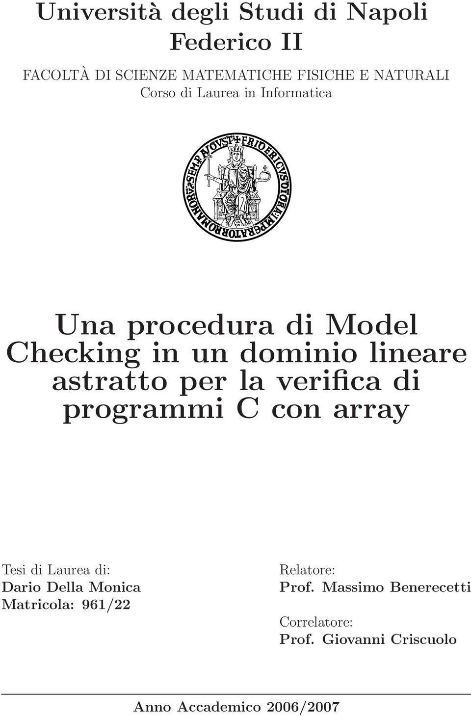 per a verifica di programmi C con array Tesi di Laurea di: Dario Dea Monica Matricoa: 961/22