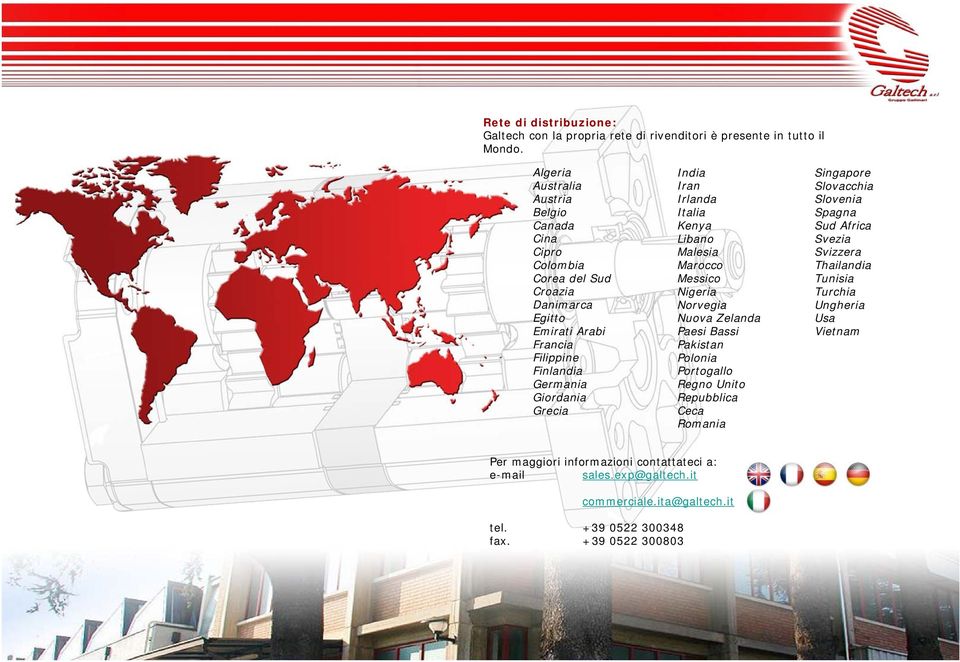 India Iran Irlanda Italia Kenya Libano Malesia Marocco Messico Nigeria Norvegia Nuova Zelanda Paesi Bassi Pakistan Polonia Portogallo Regno Unito Repubblica Ceca Romania