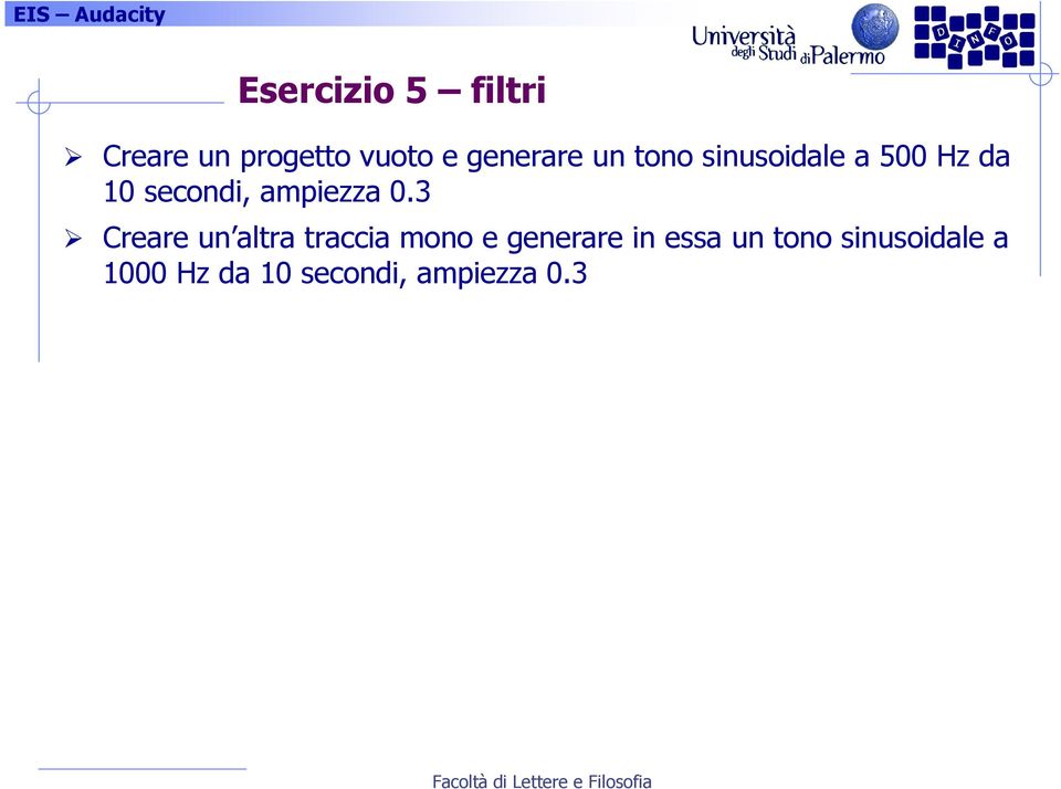 3 Creare un altra traccia mono e generare in essa un