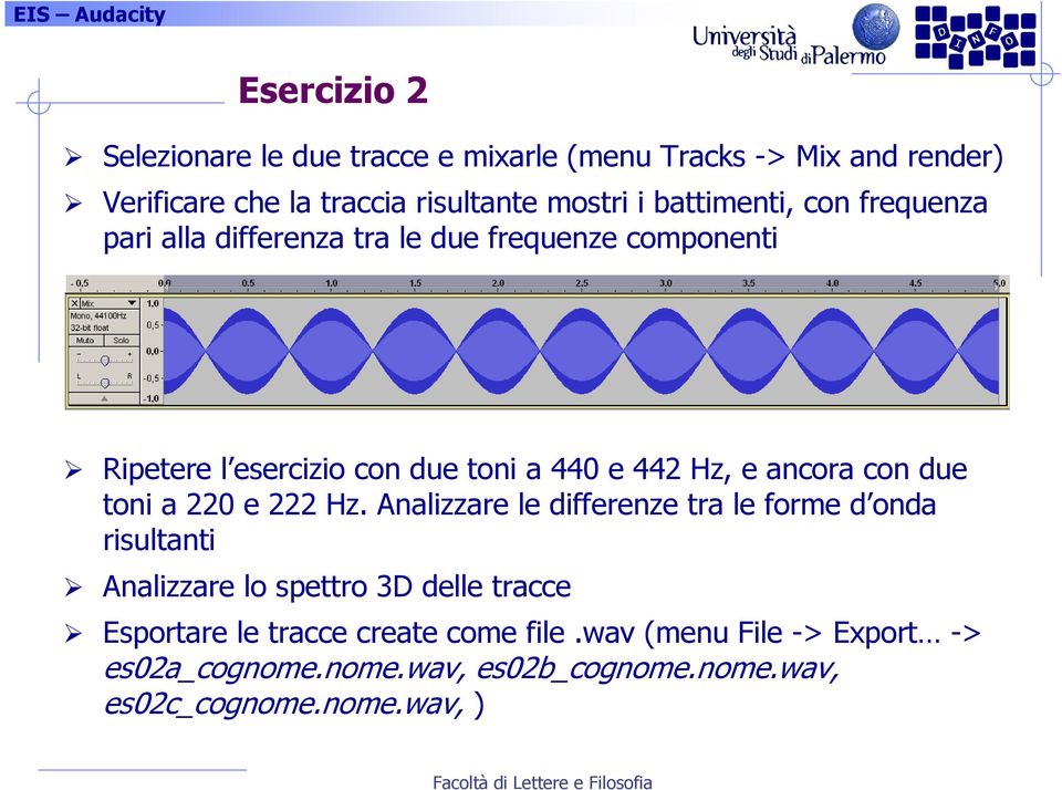 ancora con due toni a 220 e 222 Hz.