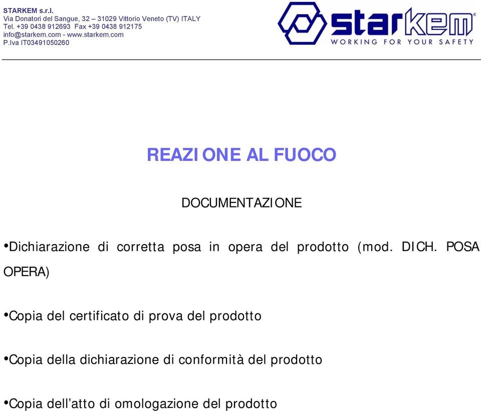 POSA OPERA) Copia del certificato di prova del prodotto Copia