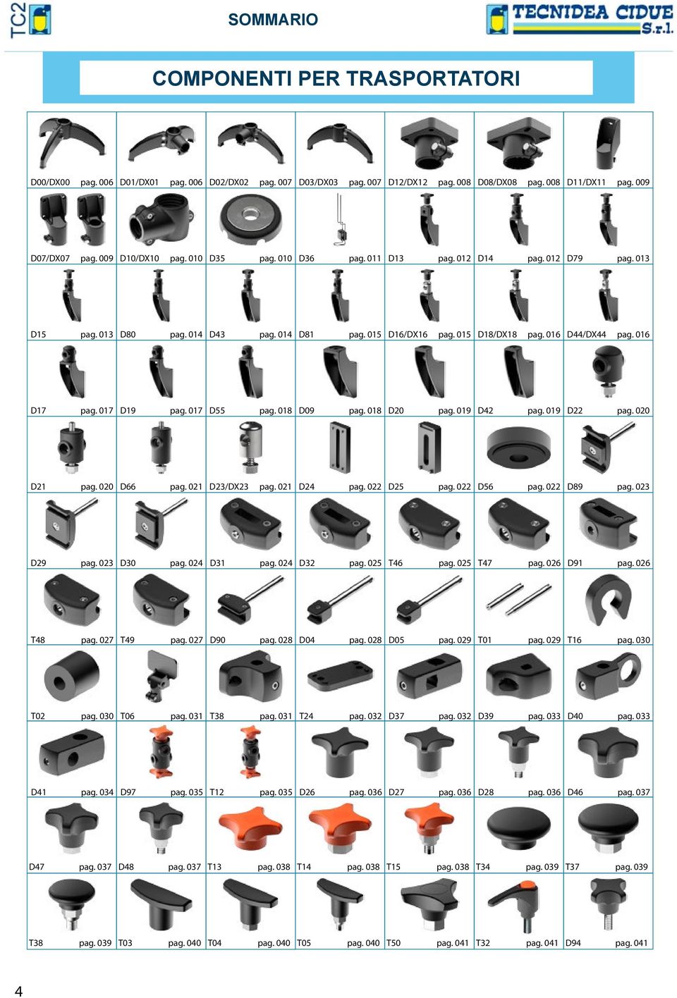 01 D09 pag. 01 D pag. 019 D42 pag. 019 D22 pag. 0 D21 pag. 0 D66 pag. 021 D23/DX23. pag. 021 D24 pag. 022 D25 pag. 022 D56 pag. 022 D9 pag. 023 D29 pag. 023 D pag. 024 D31 pag. 024 D32 pag.