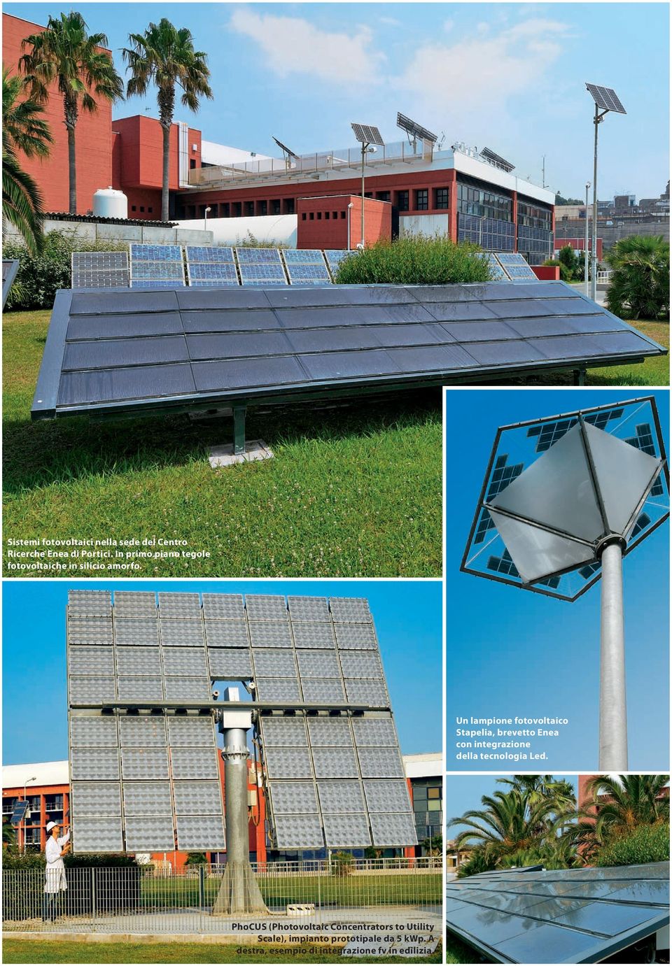 Un lampione fotovoltaico Stapelia, brevetto Enea con integrazione della tecnologia Led.