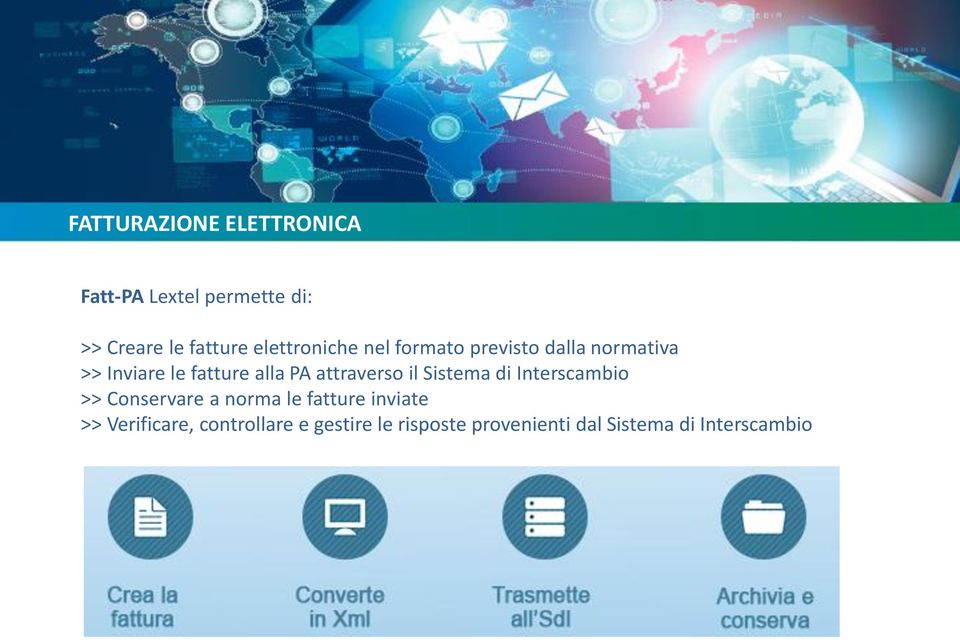 attraverso il Sistema di Interscambio >> Conservare a norma le fatture inviate