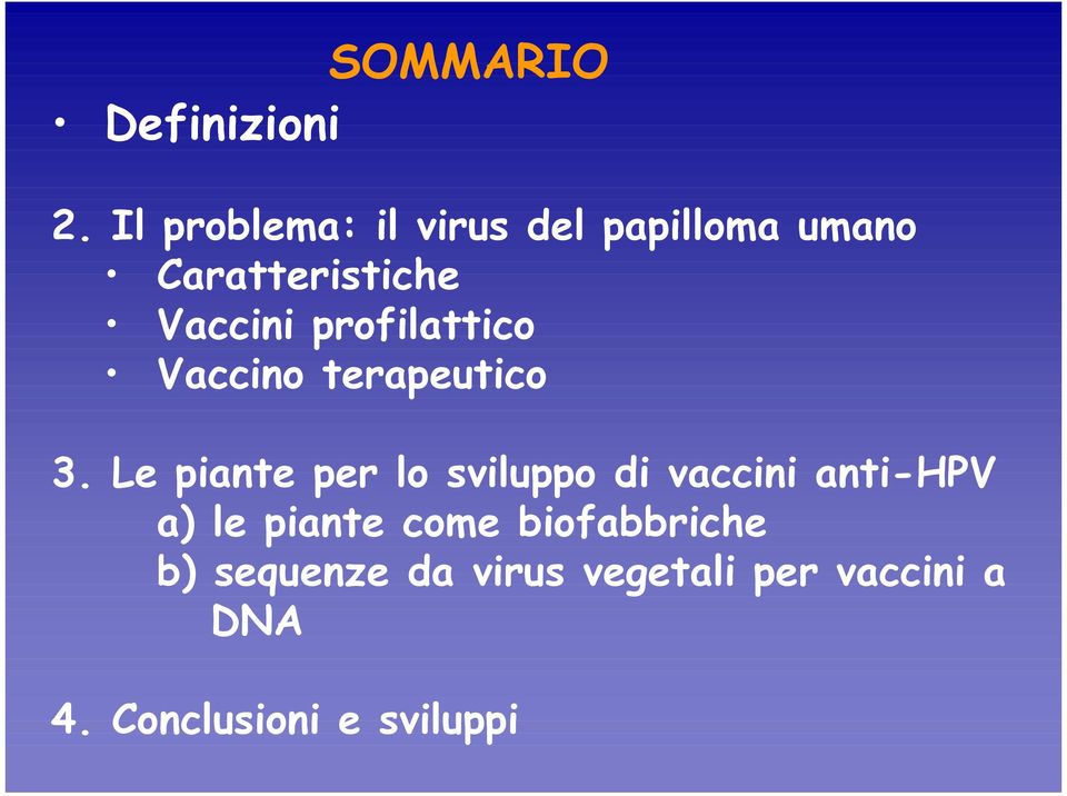 profilattico Vaccino terapeutico 3.