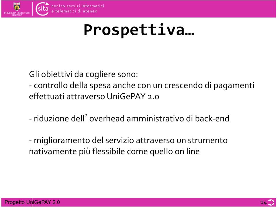 0 - riduzione dell overhead amministrativo di back- end - miglioramento