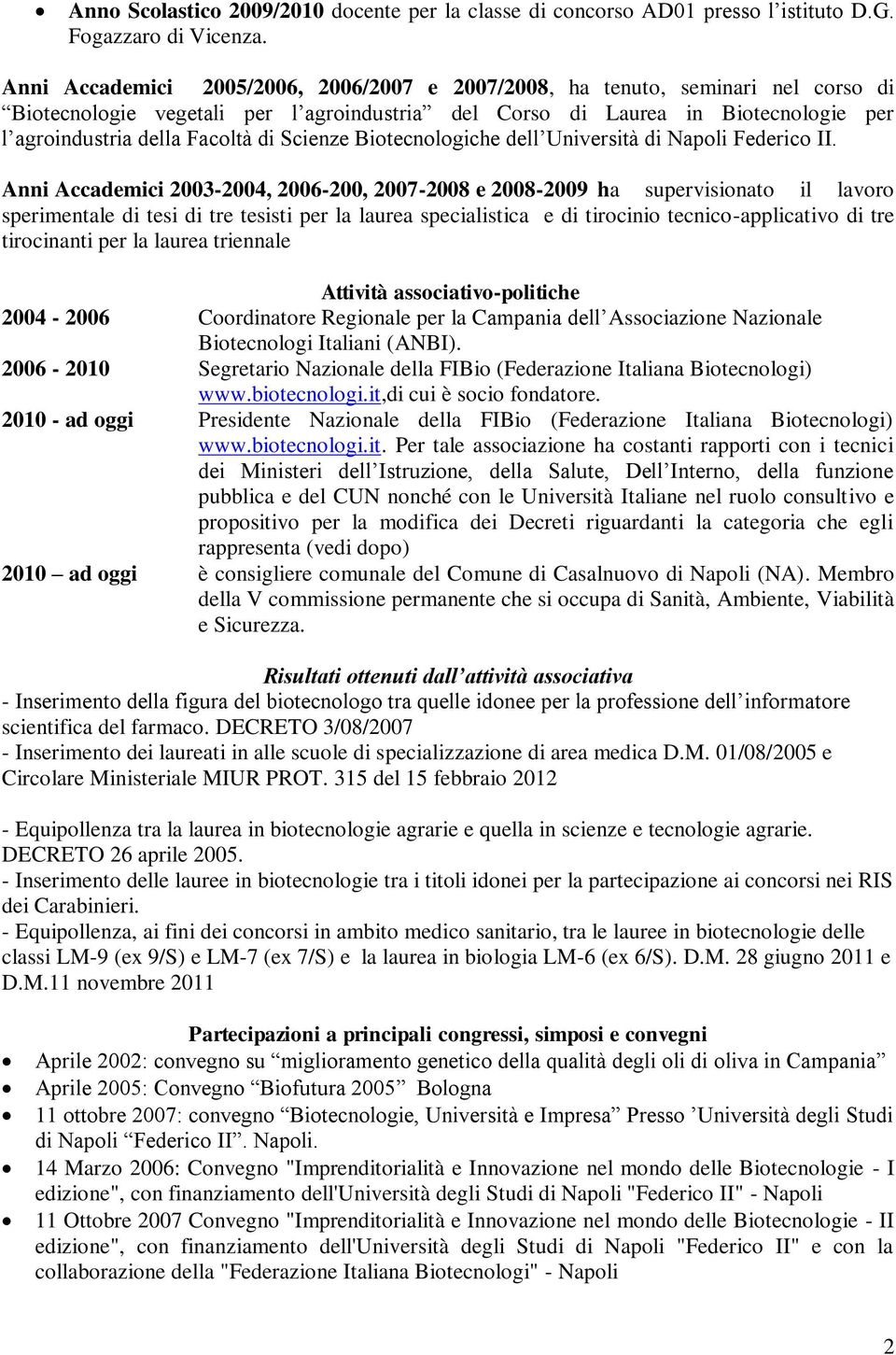 Scienze Biotecnologiche dell Università di Napoli Federico II.