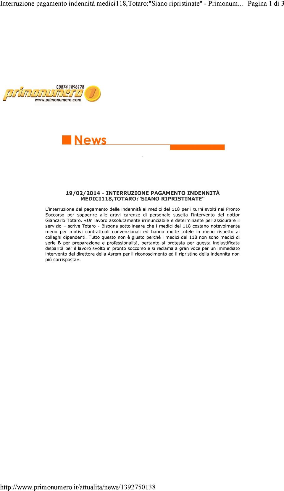 turni svolti nei Pronto Soccorso per sopperire alle gravi carenze di personale suscita l intervento del dottor Giancarlo Totaro.